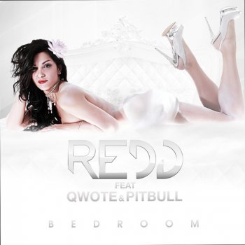 Redd feat. Qwote & Pitbull Bedroom - Sebastian Knaak Edit Mix Reworked By RLS & 2 Frenchguys