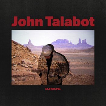 John Talabot John Talabot DJ - Kicks (Continuous Mix)