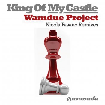 Wamdue Project King Of My Castle - Nicola Fasano & Steve Forest Dub