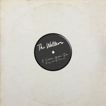The Walters feat. King Henry I Love You So - King Henry Remix