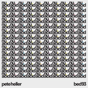 Pete Heller Nu Acid (Raw Version)