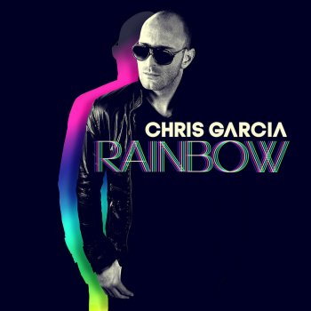 Chris Garcia Rainbow (Radio Edit)