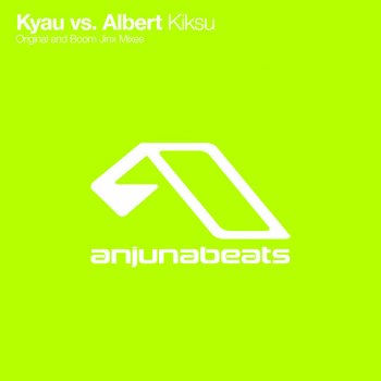 Kyau vs. Albert Kiksu - Original Mix