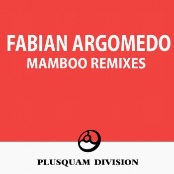 Fabian Argomedo Mamboo (Jonny Calypso Remix)
