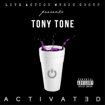 Tony Tone Activated