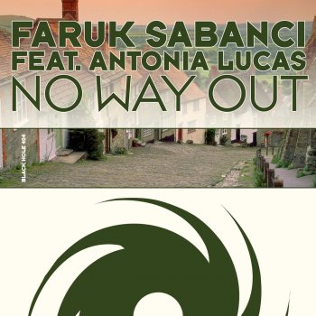 Faruk Sabanci feat. Antonia Lucas & Temple One No Way Out - Temple One Remix
