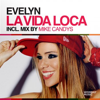 Evelyn La Vida Loca - Mike Candys Radio Edit