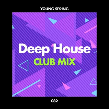 Deep House You Are Welcome (Version 2 Mix)