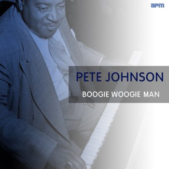 Pete Johnson & Big Joe Turner Roll ‘Em Pete