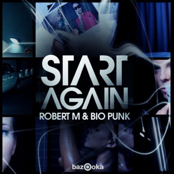 Robert M & Bio Punk Start Again (Christian Davies Dub Remix)