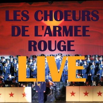 Les Chœurs de l'Armée Rouge La chanson du bouleau - Live