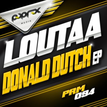 Loutaa Donald Dutch (ReepR Remix)