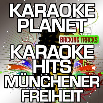 Karaoke Planet Solang' man Träume noch leben kann (Karaoke Version With Background Vocals) [Originally Performed By Münchener Freiheit]