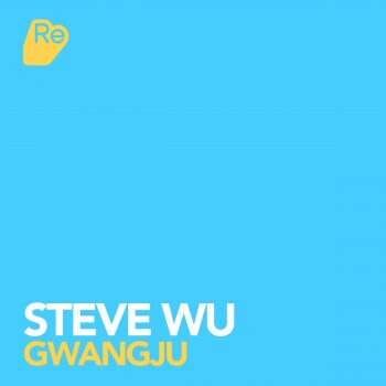 Steve Wu Gwangju - Original Mix