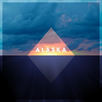 Alaska Until the Morning