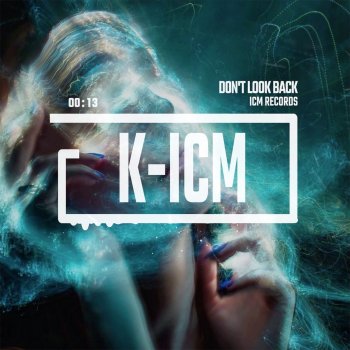 K-ICM Don't Look Back