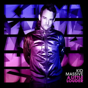 Kid Massive A Little Louder (feat. Peyton)