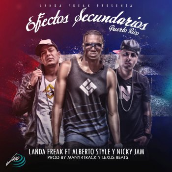 Landa Freak, Alberto Style & Nicky Jam Efectos Secundarios Puerto Rico