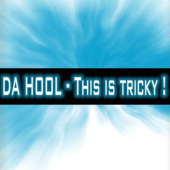Da Hool This Is Tricky - Agee Mix