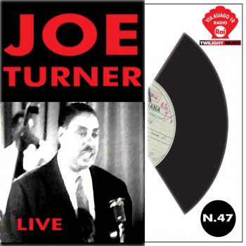 Joe Turner Well You Needn't