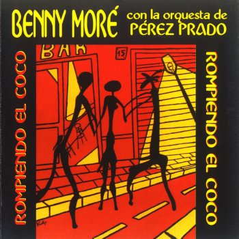 Benny Moré A Romper el Coco