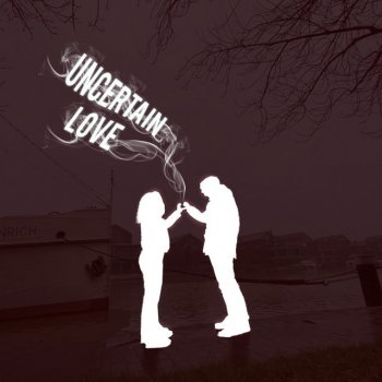 Lyle Uncertain Love