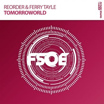 Reorder feat. Ferry Tayle Tomorroworld (Radio Edit)
