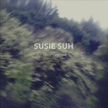 Susie Suh Here With Me (Two Worlds)