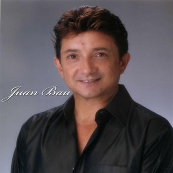 Juan Bau Mi Corazón