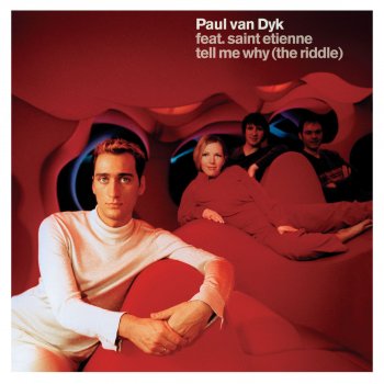 Paul van Dyk Tell Me Why (The Riddle) (original mix)