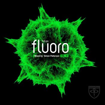 Simon Patterson Full On Fluoro 001 (Full Continuous DJ Mix)