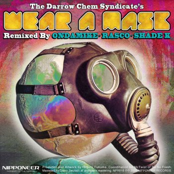 The Darrow Chem Syndicate feat. Shade k Wear A Mask - Shade K Remix
