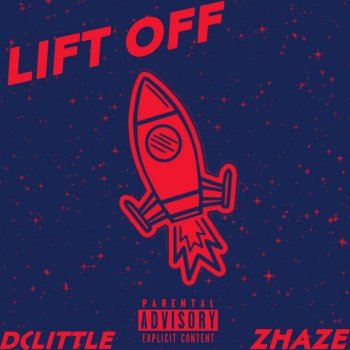 DC Little feat. zHAZE Lift Off