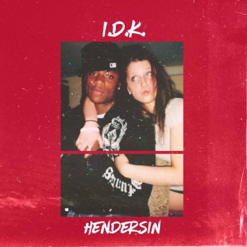 Hendersin I.D.K.