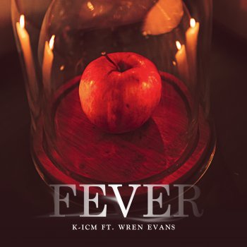 Wren Evans feat. K-ICM Fever