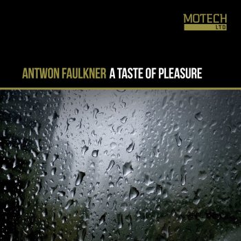 Antwon Faulkner A Taste of Pleasure