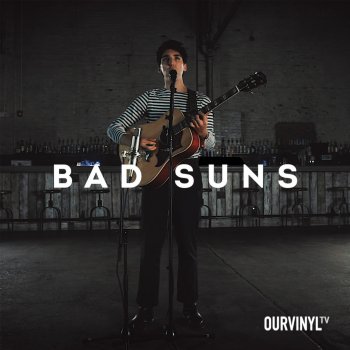 Bad Suns feat. OurVinyl This Was A Home Once (OurVinyl Sessions)