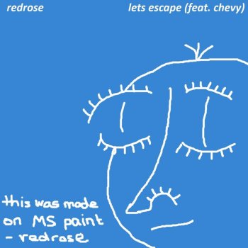 Redrose feat. Chevy Lets Escape