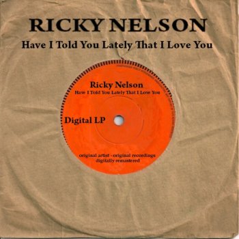 Ricky Nelson You'll Never Know What Your Missing