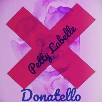 Donatello Petty Labelle