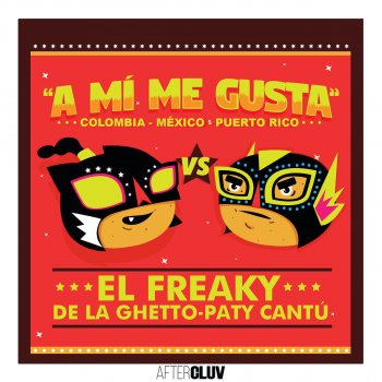 El Freaky feat. De La Ghetto & Paty Cantú A Mí Me Gusta