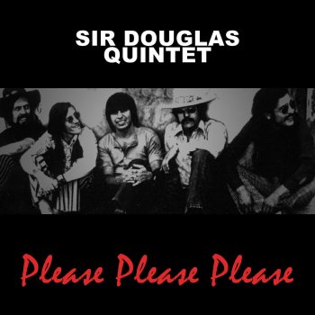 Sir Douglas Quintet Wasted Days and Wasted Nights