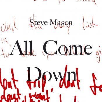 Steve Mason All Come Down (Justin Robertson's The Deadstock 33s Remix)