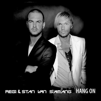 Regi & Stan Van Samang Hang On (Original Extended)