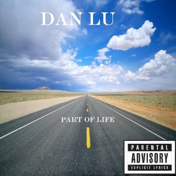 Dan Lu Part Of Life
