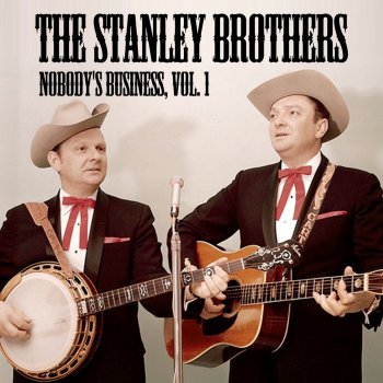 The Stanley Brothers I'm Lonesome Without You