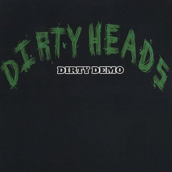 Dirty Heads Dirty Head