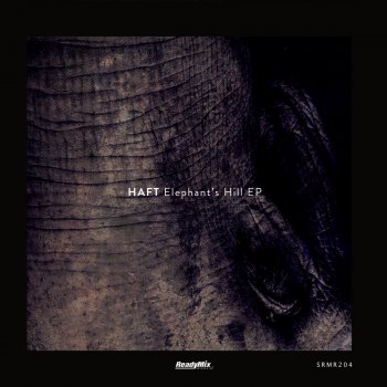 Haft Elephant's Hill (7even (GR) Remix)