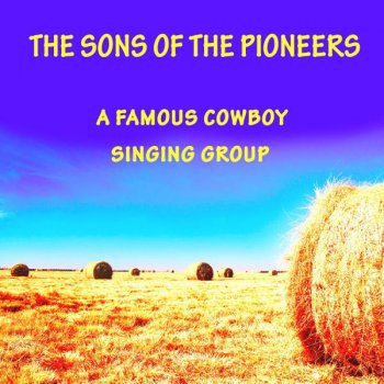 The Sons of the Pioneers Blue prairie