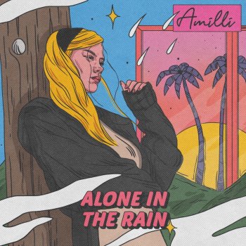 Amilli Alone in the Rain